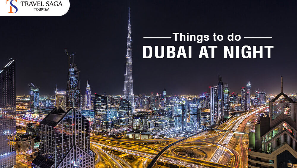 Things to do Dubai at Night