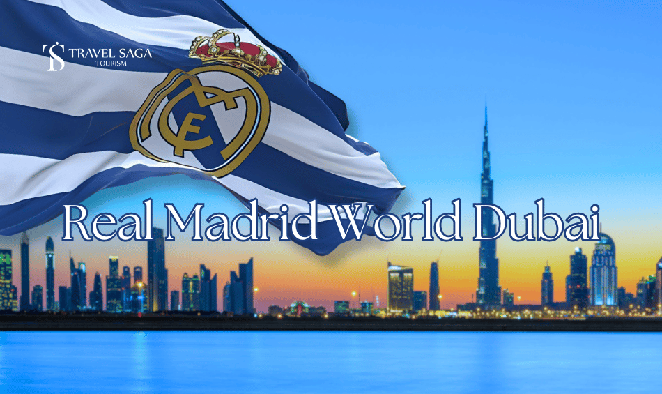 A Football Heaven: Real Madrid World Dubai