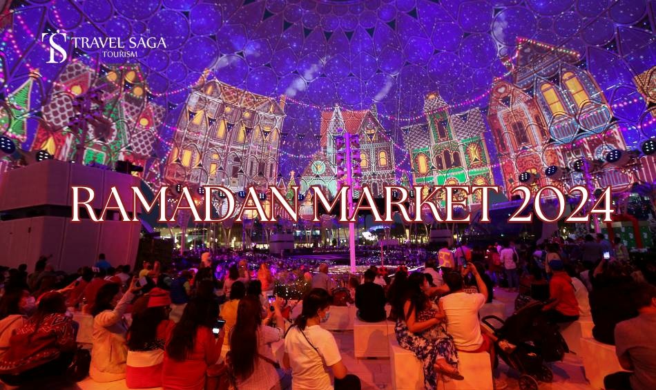 Ramadan market in Dubai Travel Saga Tourism