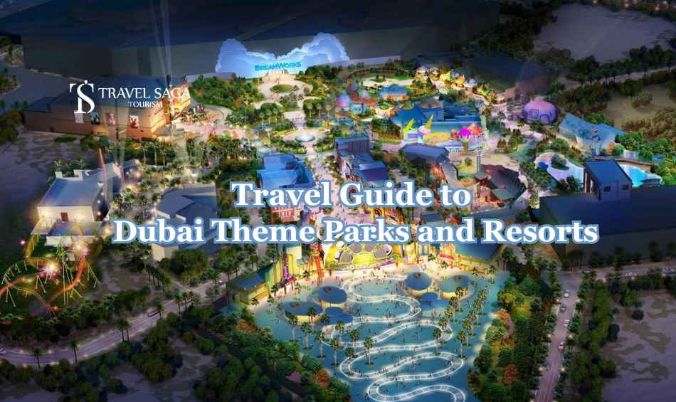 Dubai Theme Park and Resort blog banner by Travel Saga Tourism
