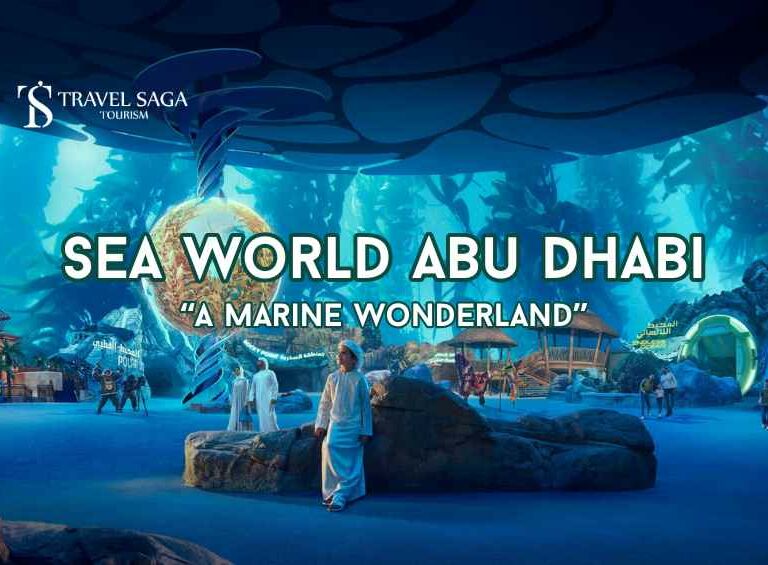 Sea world Abu Dhabi blog banner by Travel Saga Tourism