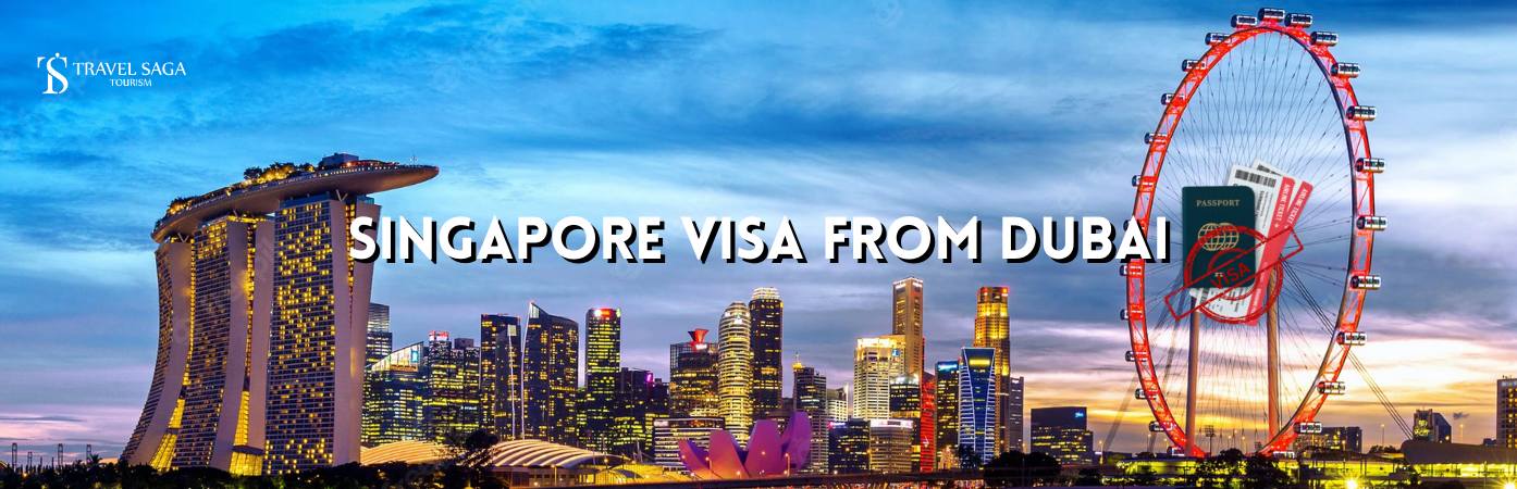 Singapore Visa From Dubai BT banner travel Saga Tourism