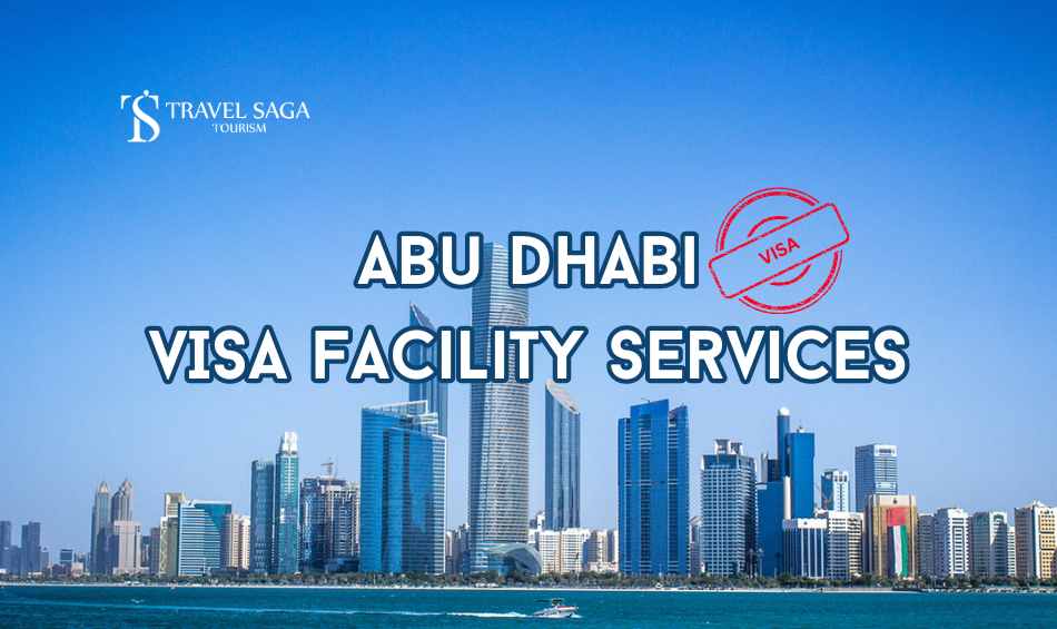 _Visa facility in Abu Dhabi- Abu Dhabi visa blog banner by Travel Saga Tourism