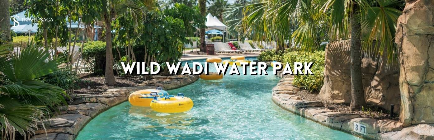 Wild Wadi water park bt banner by Travel Saga Tourism